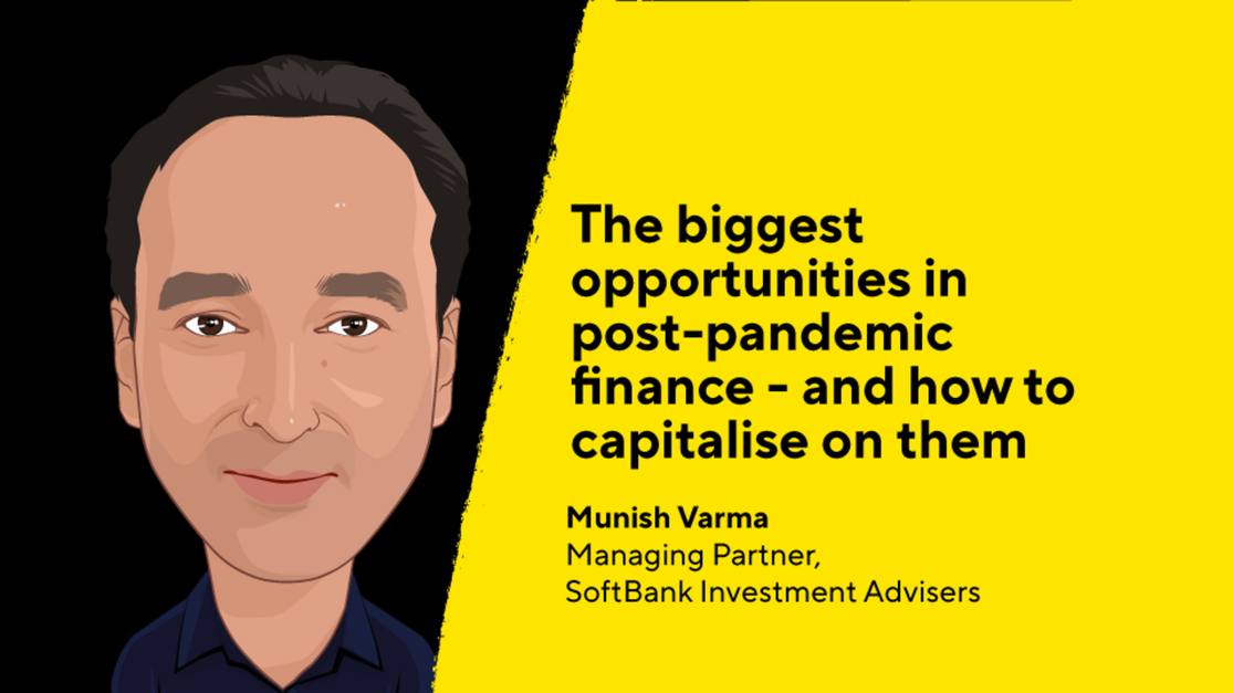 The biggest opportunities in post-pandemic finance - and how to
