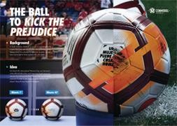 THE BALL TO KICK OUT THE PREJUDICES