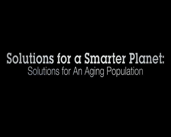 SOLUTIONS FOR A SMARTER PLANET: SOLUTIONS FOR AN AGING POPULATION (BOLZANO)
