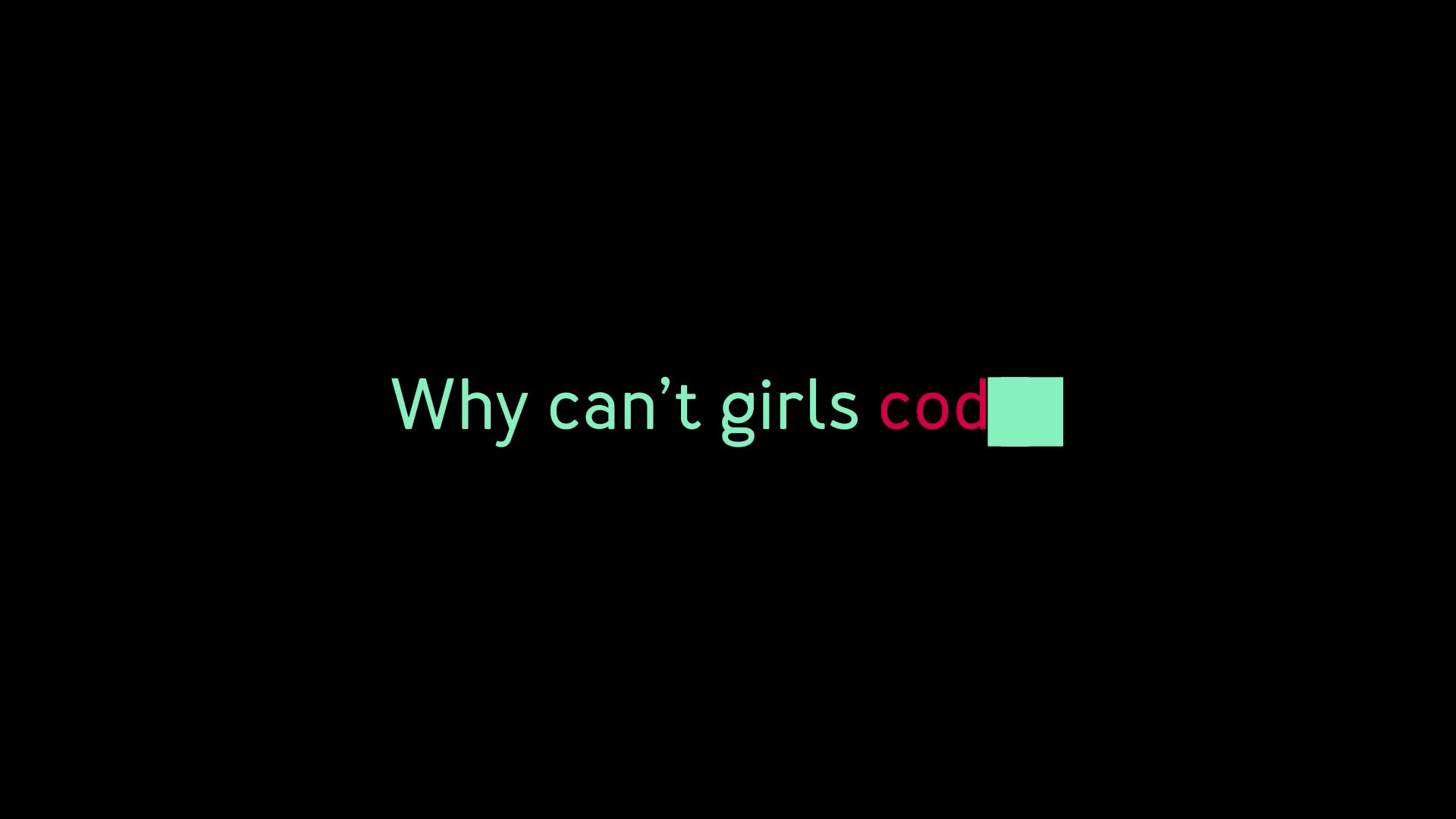 Girls Can't Code