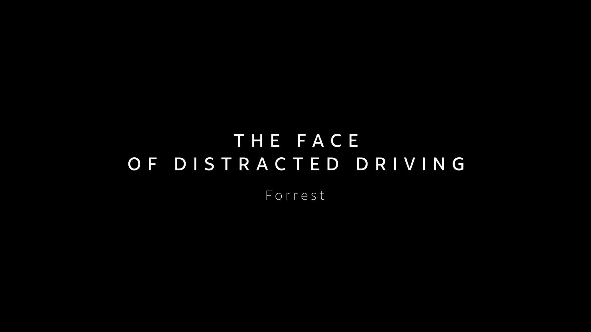 The Face of Distracted Driving Longform Campaign