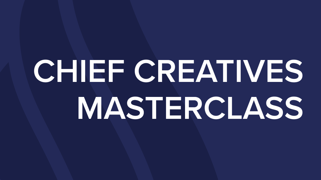 Chief Creatives Masterclass