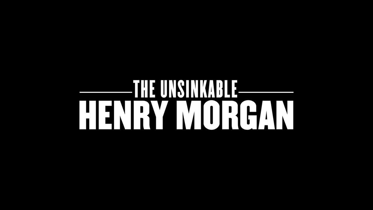 THE UNSINKABLE HENRY MORGAN