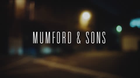 Mumford & Sons - 'Believe'