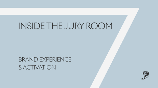 Inside The Jury Room - Brand Experience and Activation Lions