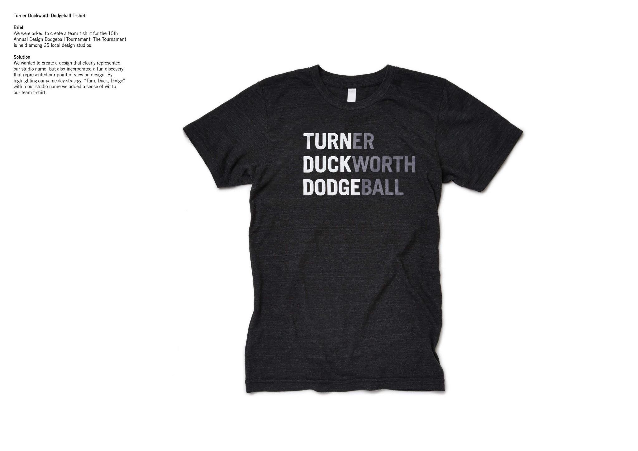 TURNER DUCKWORTH DODGEBALL T-SHIRTS 2014