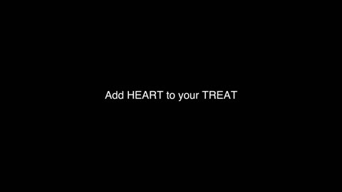 ADD HEART TO YOUR TREAT