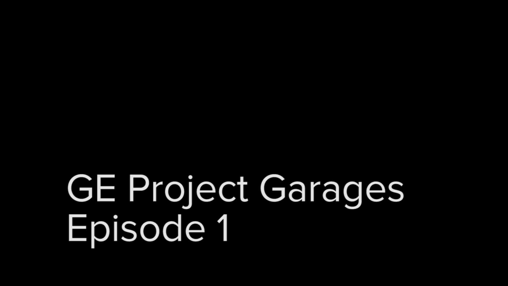GE Project Garages