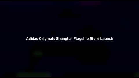 ADIDAS ORIGINALS FLAGSHIP STORE SHANGHAI Campaign THE WORK