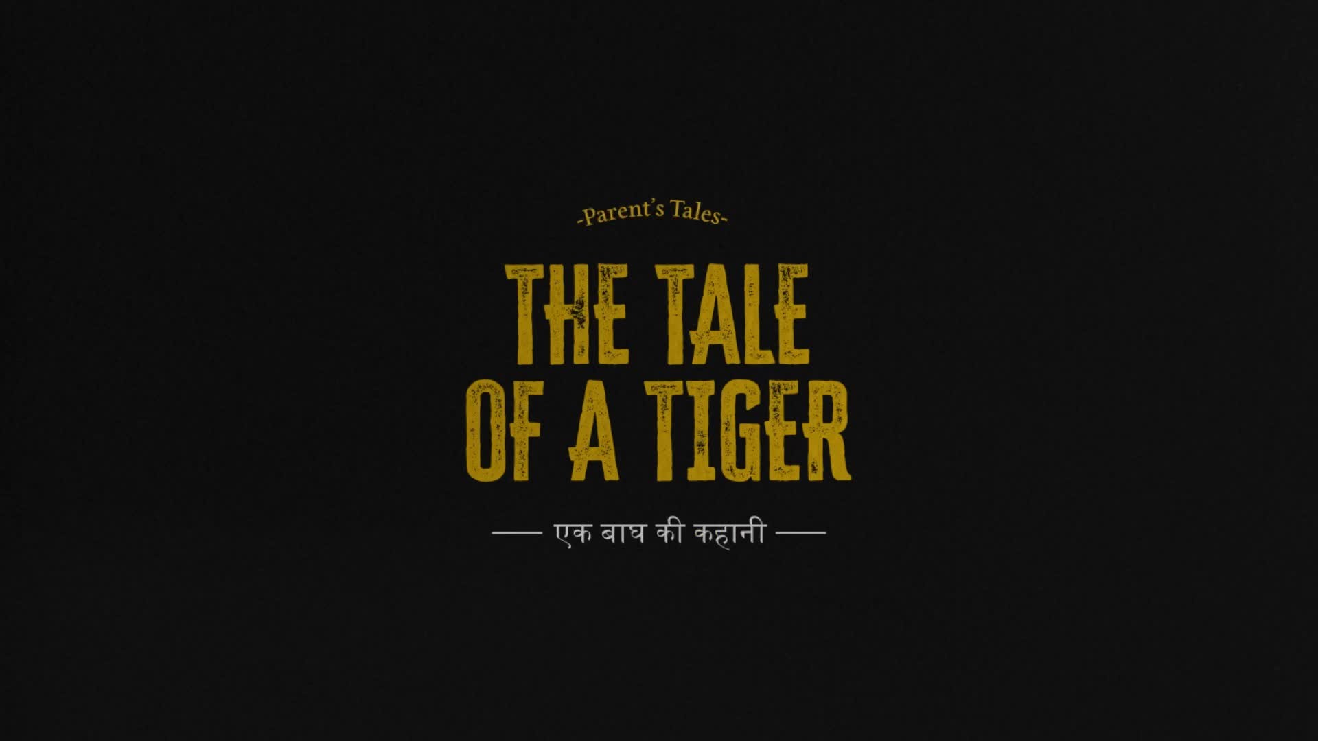 The Tale Of A Tiger