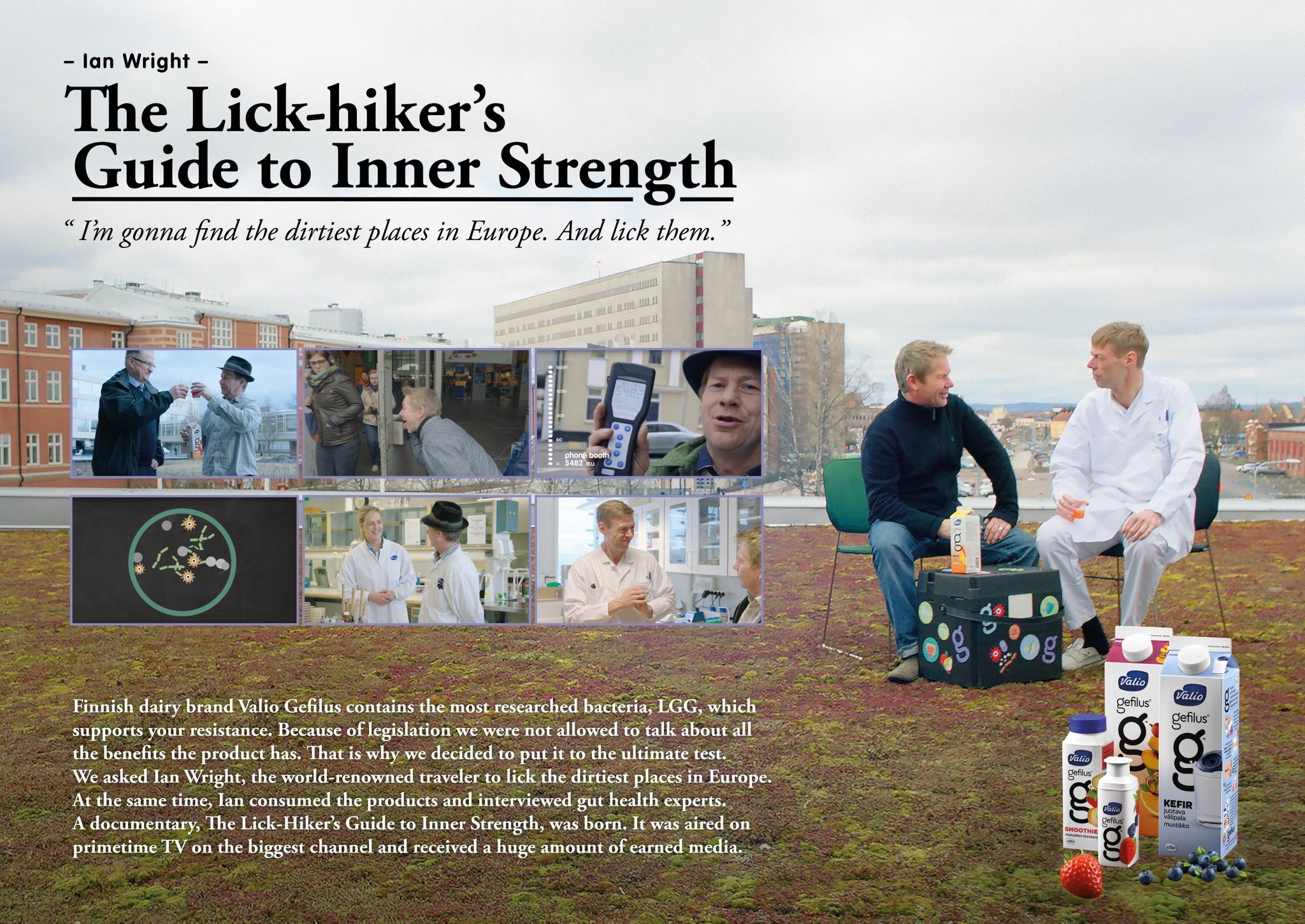 The lick-hiker's guide to inner strength