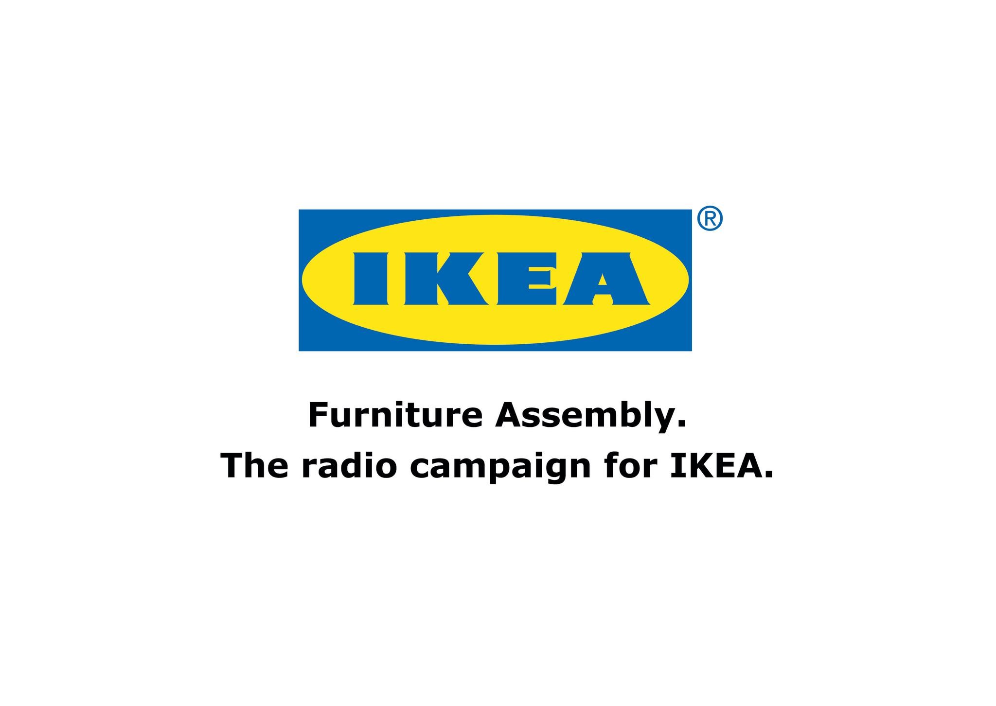 Furniture Assembly.  The radio campaign for Ikea.