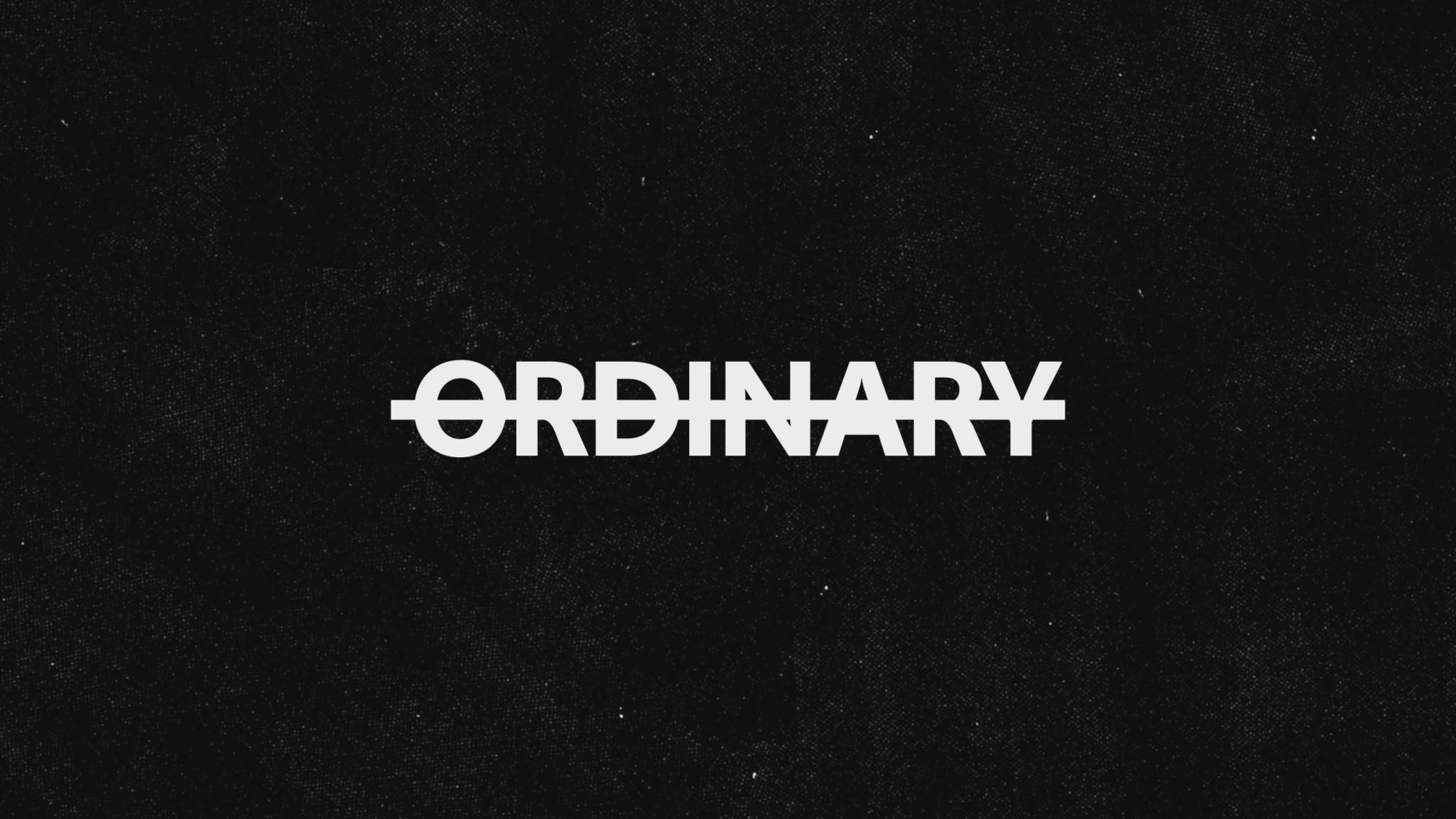 Anything But Ordinary