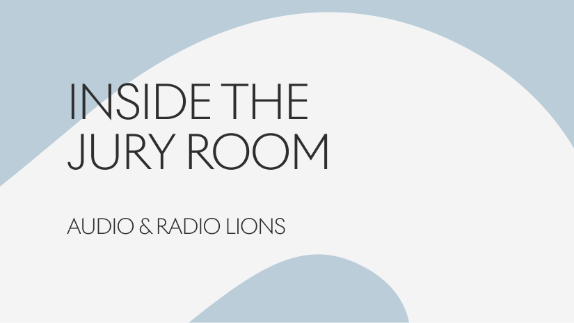 Inside the Jury Room: Audio & Radio Lions