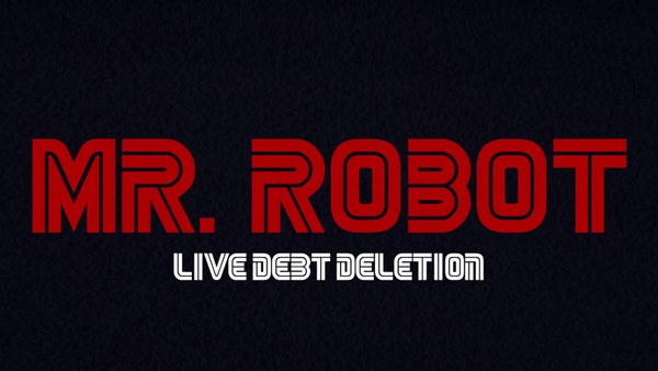 Mr. Robot Debt Deletion