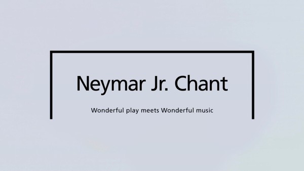 NEYMAR JR. CHANT