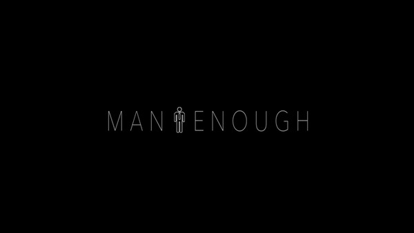 Man Enough: #MeToo