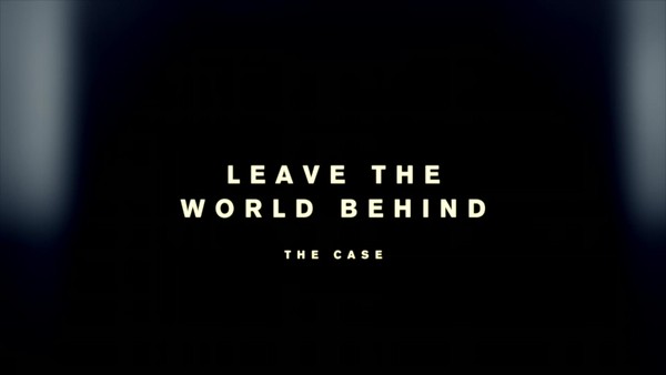 LEAVE THE WORLD BEHIND