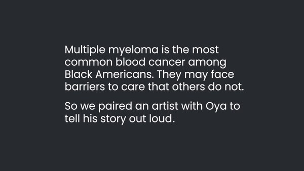 Multiple Myeloma Told True - Oya's Story